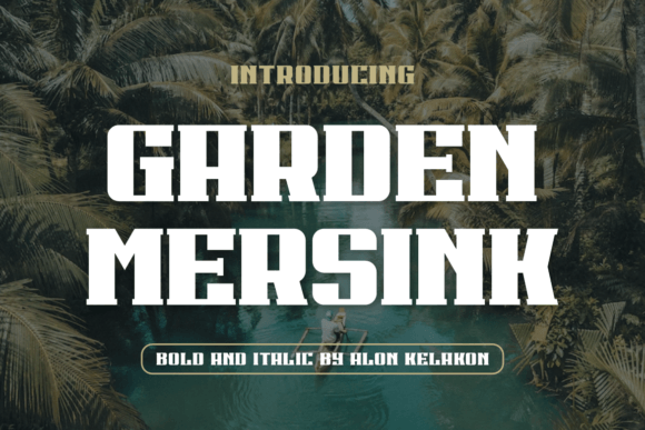 Garden Mersink: A Bold Typeface for Modern Campaigns