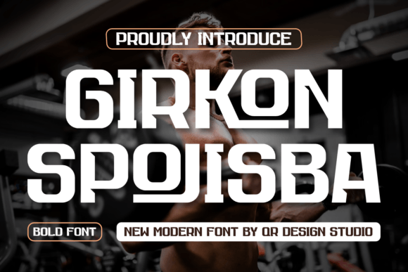 Girkon Spojisba: A Bold Sans Serif Typeface for Modern Editorial Design
