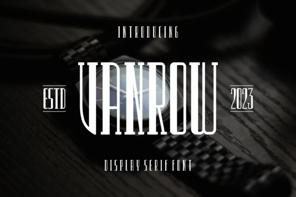 Vanrow: A Bold Serif Font for Strong Branding
